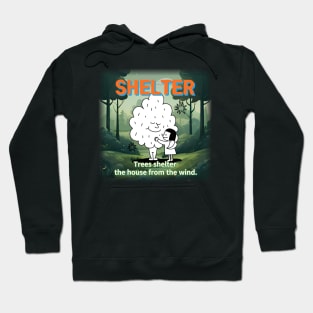 shelter ,Trees shelter  the house from the wind. Hoodie